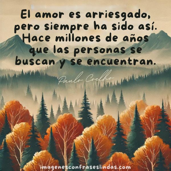 El amor es arriesgado, pero siempre ha sido así. Hace millones de años que las personas se buscan y se encuentran