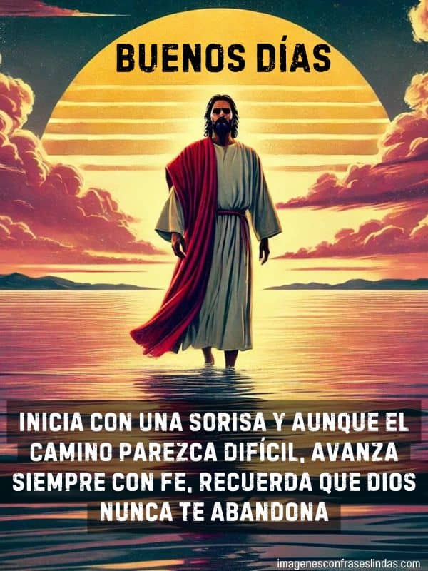 Inicia con una sonrisa y aunque el camino parezca difícil, avanza siempre con fe