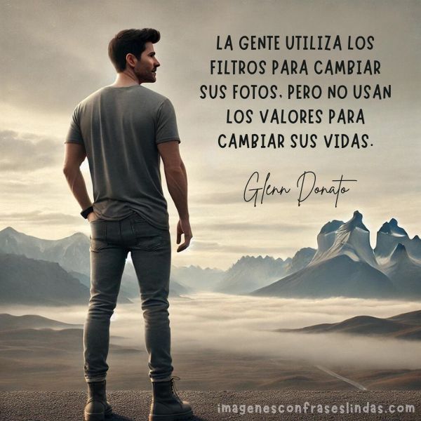 La gente utiliza los filtros para cambiar sus fotos, pero no usan los valores para cambiar sus vidas