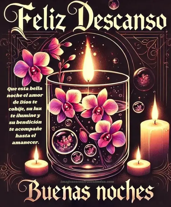 Que esta bella noche el amor de dios te cobije