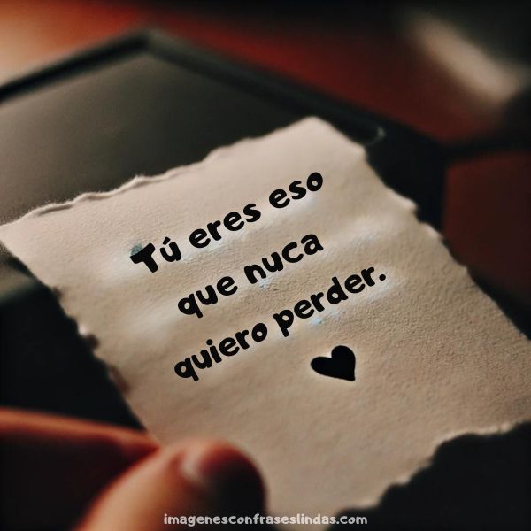 Tu Eres Eso Que Nunca Quiero Perder